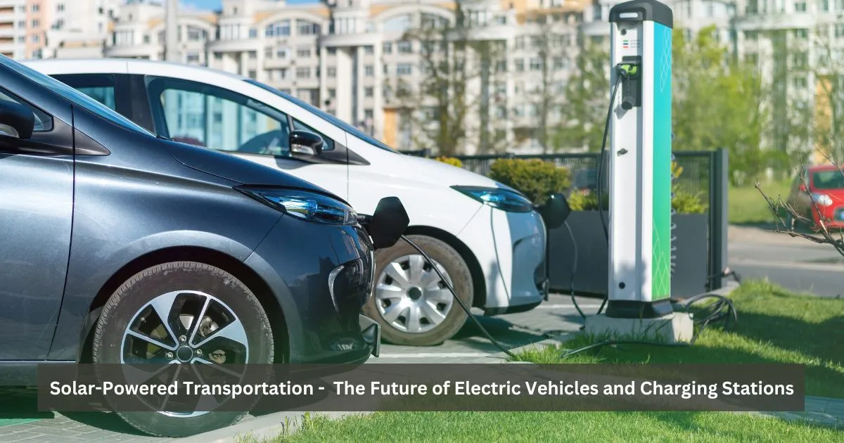 The Future of Electric Vehicles and Charging Stations